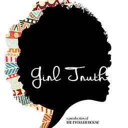 Girl Truth: What Lens Are You Looking Through? cover logo