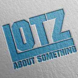 Lotz About Something cover logo