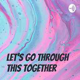 Let’s go through this together logo