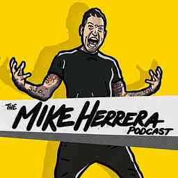 The Mike Herrera Podcast cover logo