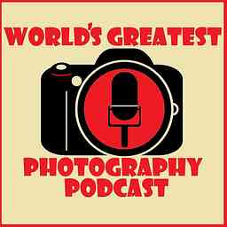 World's Greatest Photography Podcast cover logo