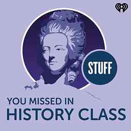 Stuff You Missed in History Class cover logo
