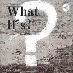What If’s? cover logo