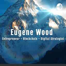 Eugene Wood: My Life - Living The Entrepreneurial Life cover logo