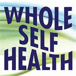 Whole Self Health Radio cover logo
