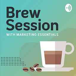 Brew Session with Marketing Essentials cover logo