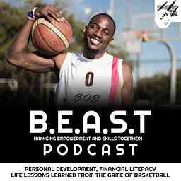 B.e.a.s.t Mentality Podcast W/ DaeShawn Beasley cover logo