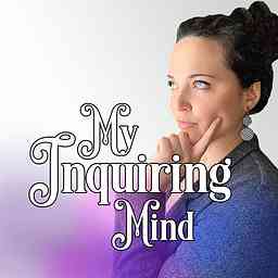 My Inquiring Mind Podcast cover logo