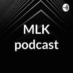 MLK podcast cover logo