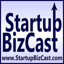 Startup BizCast - The Small Business Advice Podcast cover logo