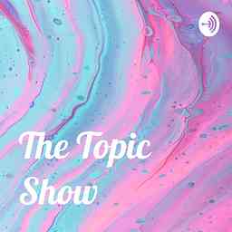 The Topic Show cover logo