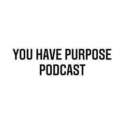 You Have Purpose logo