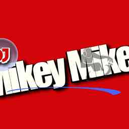 Dj Mikey Mike's Podcast cover logo