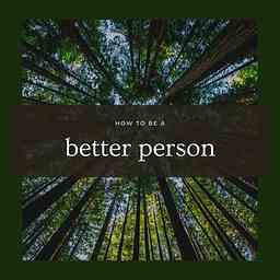 How To Be a Better Person cover logo