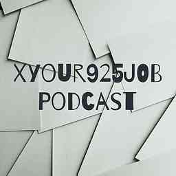 Xyour925JOB Podcast cover logo