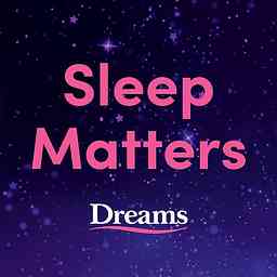 Sleep Matters from Dreams cover logo