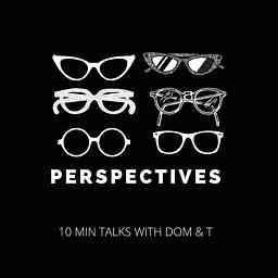 Perspectives: 10 Min Talks With Dom cover logo