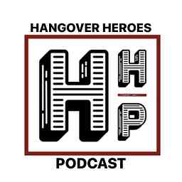 Hangover Heroes Podcast cover logo
