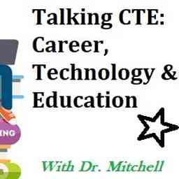 Talking CTE: Career, Technology & Education logo