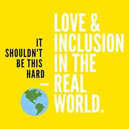 Love & Inclusion in the Real World cover logo
