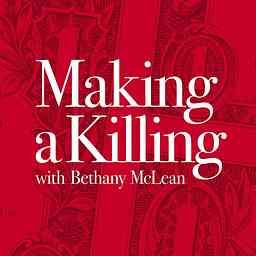 Making a Killing with Bethany McLean cover logo
