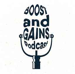 Boost and Gains Podcast cover logo