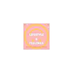 Lifestyle & Feelings Podcast with Jess Henry & Lexy Stevens logo