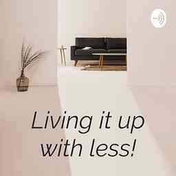 Living it up with less! cover logo