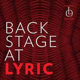 Lyric Opera of Chicago Podcasts cover logo