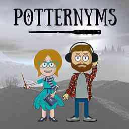 POTTERNYMS - A Harry Potter Podcast About Wizarding World Words cover logo