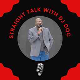 “Straight Talk” with Dj Doc cover logo