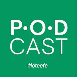 PODcast by Moteefe logo