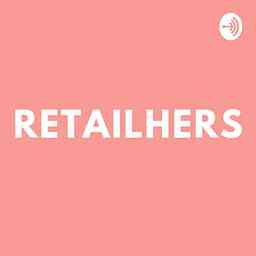 RetailHERS Podcast logo