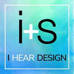 I Hear Design: the i+s podcast logo