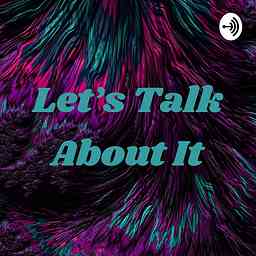 Let's Talk About It cover logo