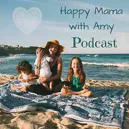 Happy Mama with Amy cover logo