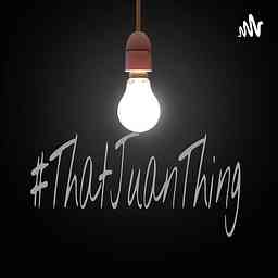 #ThatJuanThing cover logo