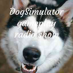 DogSimulator gameplay radio show cover logo