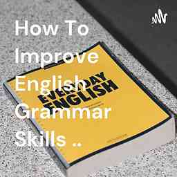 How To Improve English Grammar Skills .. cover logo