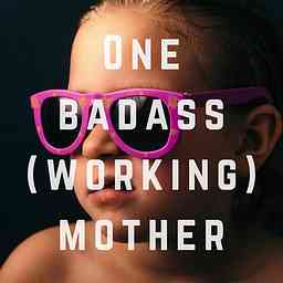 One Badass (Working) Mother logo
