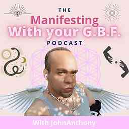 Manifesting With Your G.B.F. cover logo