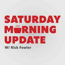 Saturday Morning Update with Rick Fowler logo