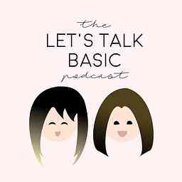Let's Talk Basic Podcast logo