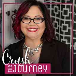 Crush The Journey Podcast cover logo