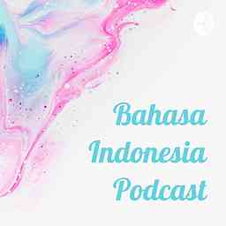 Bahasa Indonesia Podcast cover logo