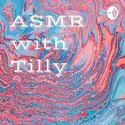 ✨ASMR with Tilly ✨ cover logo
