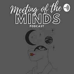 Meeting Of The Minds Podcast cover logo