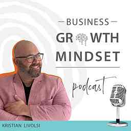 Business Growth Mindset Podcast cover logo