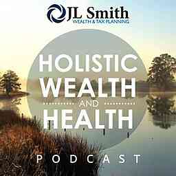 Holistic Wealth and Health Podcast cover logo