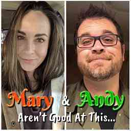 Mary and Andy Aren’t Good At This... cover logo
